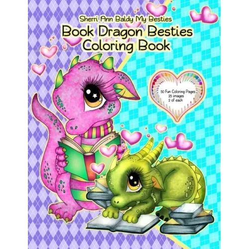 Sherri Ann Baldy My Besties Book Dragon Besties Coloring Book