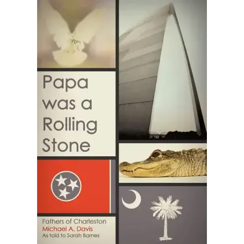 Papa Was a Rolling Stone: Fathers of Charleston