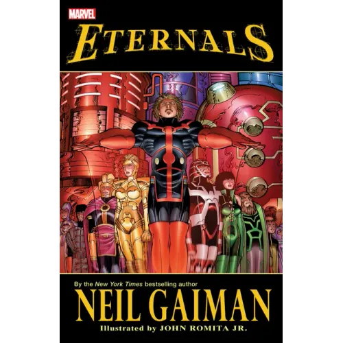 Eternals by Neil Gaiman [New Printing]