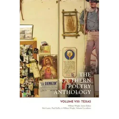 The Southern Poetry Anthology, Volume VIII: Texas: Volume 8