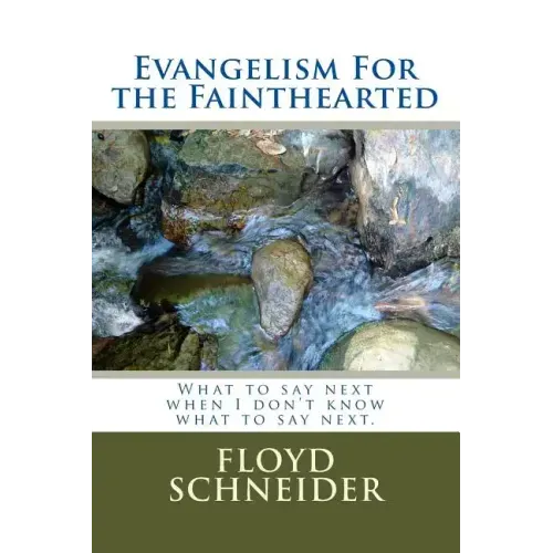 Evangelism For the Fainthearted