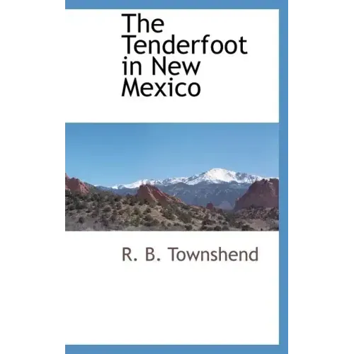 The Tenderfoot in New Mexico