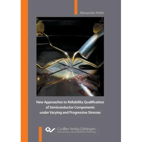 New Approaches to Reliability Qualification of Semiconductor Components under Varying and Progressive Stresses