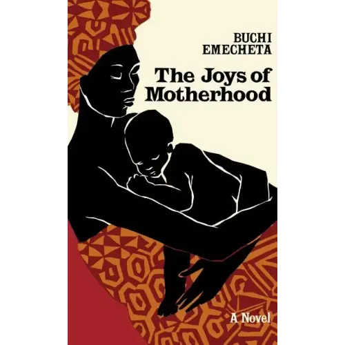 The Joys of Motherhood