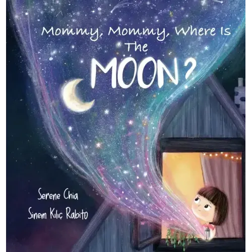 Mommy, Mommy, Where Is The Moon?