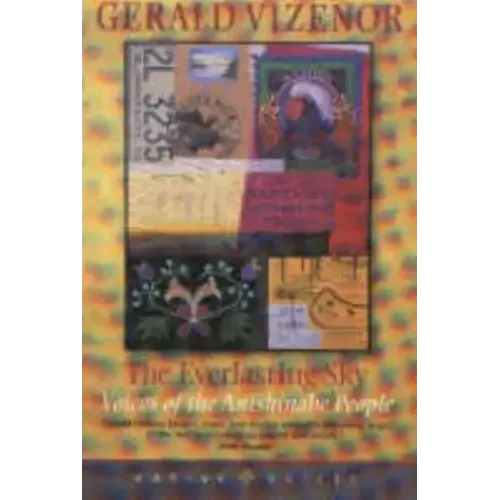 The Everlasting Sky: Voices of the Anishinabe People