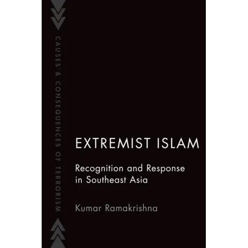 Extremist Islam: Recognition and Response in Southeast Asia