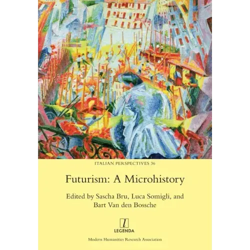 Futurism: A Microhistory