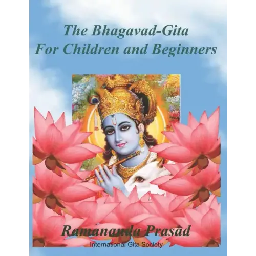 The Bhagavad-Gita (For Children and Beginners): In both English and Hindi lnguages