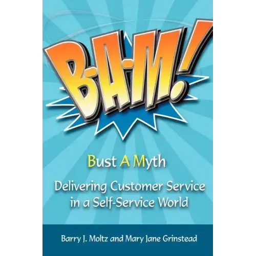 Bam!: Delivering Customer Service in a Self-Service World