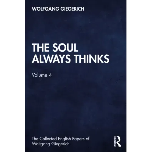 The Soul Always Thinks: Volume 4
