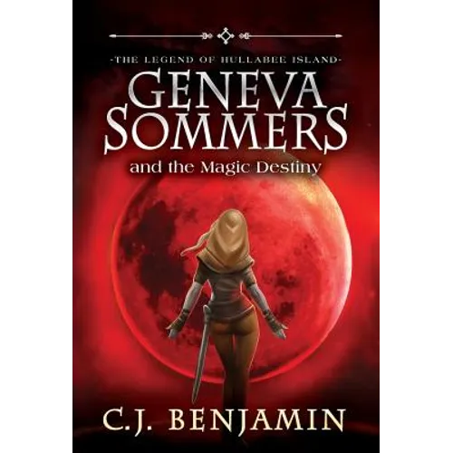 Geneva Sommers and the Magic Destiny