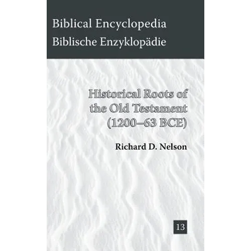 Historical Roots of the Old Testament (1200-63 BCE)