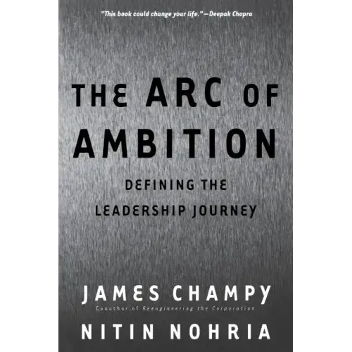 The Arc of Ambition: Defining the Leadership Journey