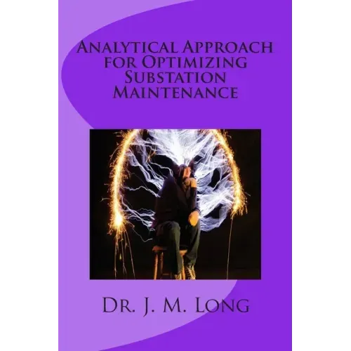 Analytical Approach for Optimizing Substation Maintenance