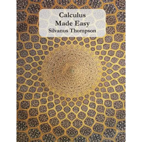 Calculus Made Easy