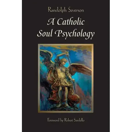 A Catholic Soul Psychology