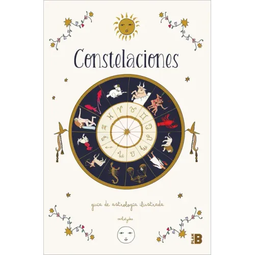 Constelaciones: Guía Ilustrada de Astrología / Constellations: Illustrated Guide to Astrology