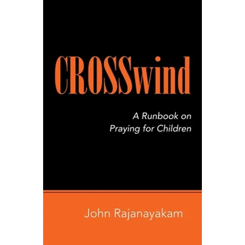 Crosswind: A Runbook on Praying for Children