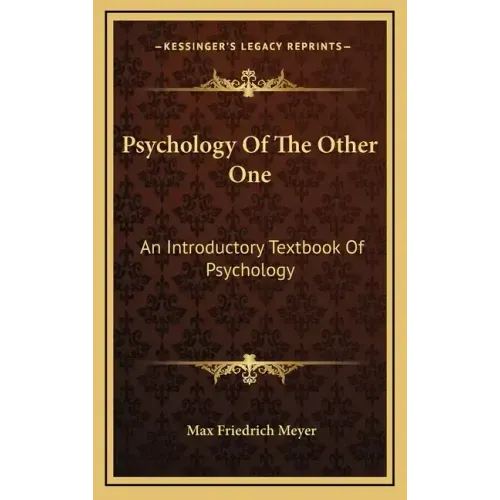 Psychology of the Other One: An Introductory Textbook of Psychology