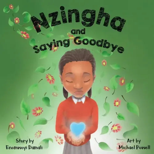 Nzingha and Saying Goodbye