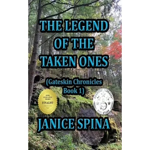 The Legend of the Taken Ones: Gateskin Chronicles Book 1