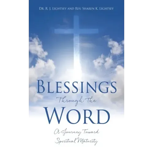 Blessings Through the Word: A Journey Toward Spiritual Maturity