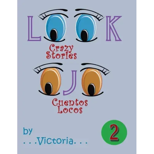 Look / Ojo 2: Crazy Stories / Cuentos Locos