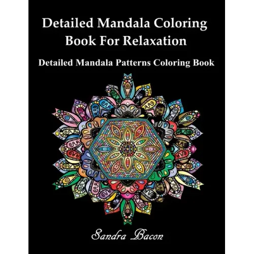 Detailed Mandala Coloring Book For Relaxation: Detailed Mandala Patterns Coloring Pages
