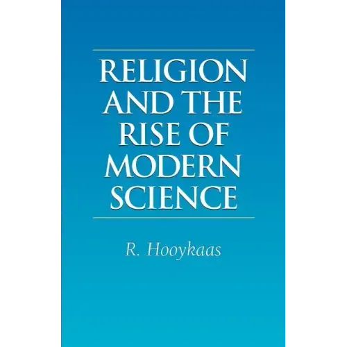 Religion and the Rise of Modern Science