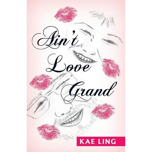 Ain't Love Grand