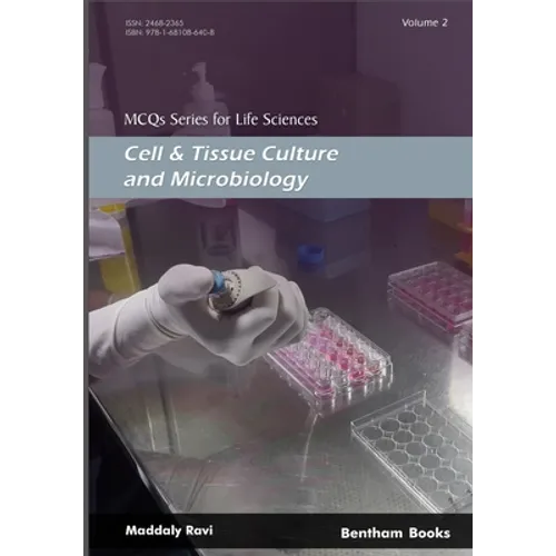 MCQs Series for Life Sciences: Cell and Tissue Culture and Microbiology