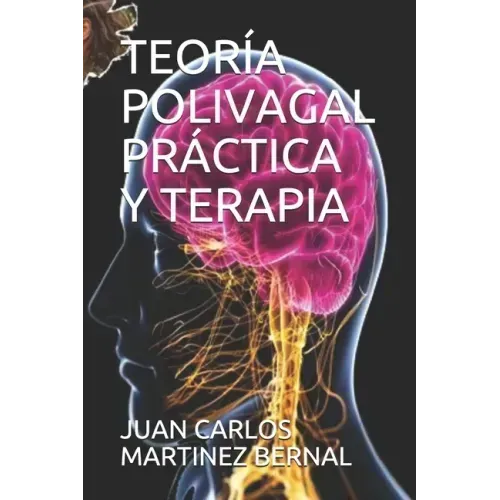Teoría Polivagal Práctica Y Terapia