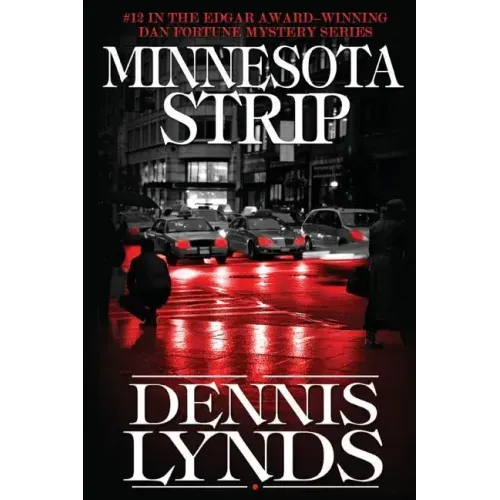 Minnesota Strip: #12 in the Edgar Award-winning Dan Fortune mystery series