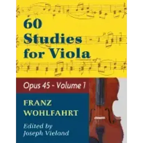 Wohlfahrt Franz 60 Studies, Op. 45: Volume 1 - Viola solo