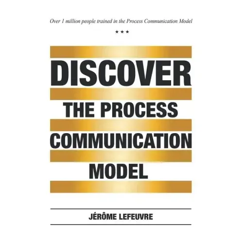 Discover the Process Communication Model(R)