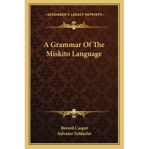 A Grammar of the Miskito Language