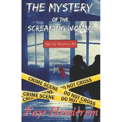 The Mystery of the Screaming Woman: Jigs Up Mystery #3