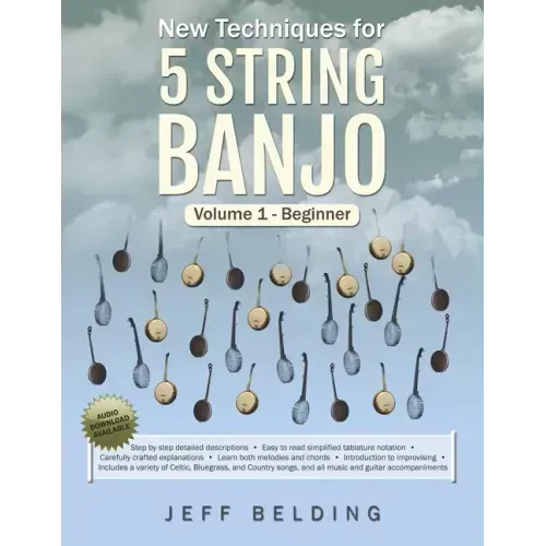 New Techniques for 5 String Banjo: Volume 1 Beginner