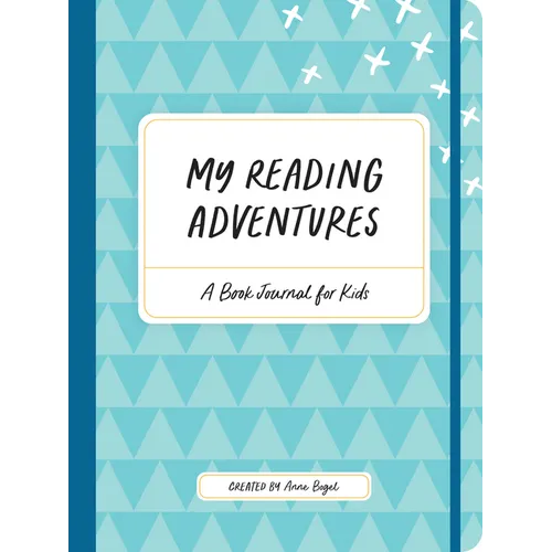 My Reading Adventures: A Book Journal for Kids