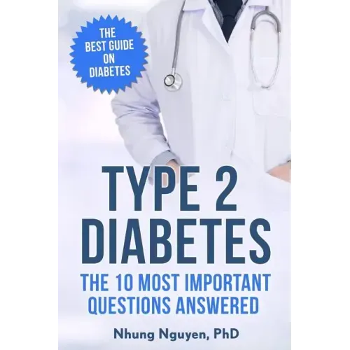 Type 2 Diabetes. The Essential Diabetes Book: The Most Important Questions Answered