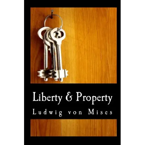 Liberty & Property (Large Print Edition)