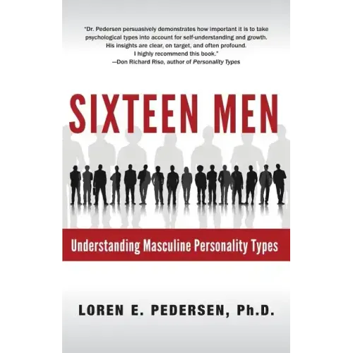 Sixteen Men: Understanding Masculine Personality Types