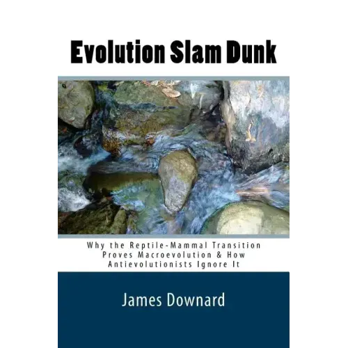 Evolution Slam Dunk: Why the Reptile-Mammal Transition Proves Macroevolution & How Antievolutionists Ignore It
