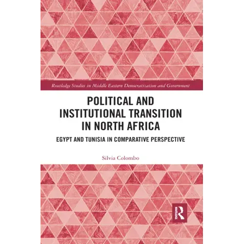 Political and Institutional Transition in North Africa: Egypt and Tunisia in Comparative Perspective