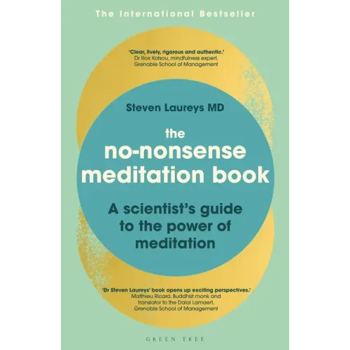 The No-Nonsense Meditation Book: A Scientist's Guide to the Power of Meditation