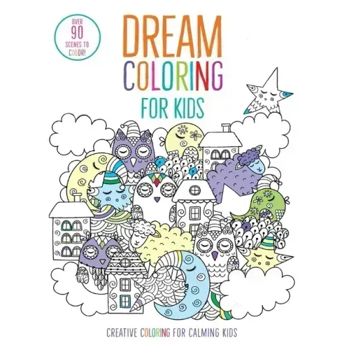 Dream Coloring for Kids: (Mindful Coloring Books)