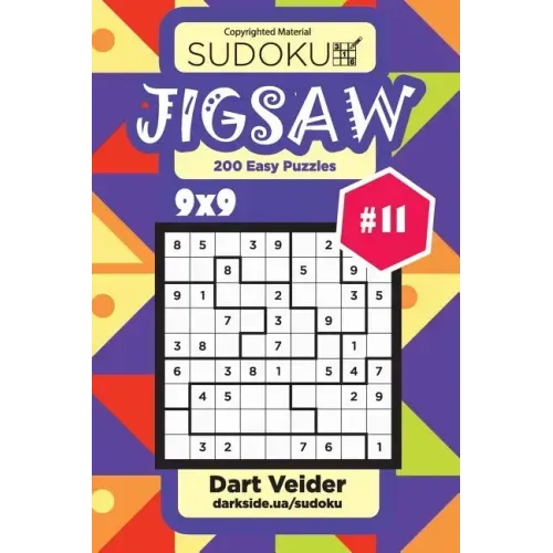 Sudoku Jigsaw - 200 Easy Puzzles 9x9 (Volume 11)
