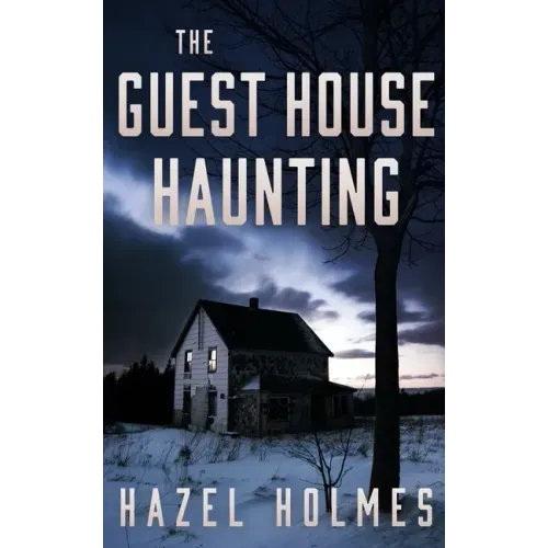 The Guest House Haunting
