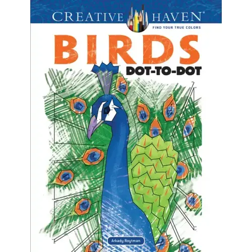 Creative Haven Birds Dot-To-Dot Coloring Book